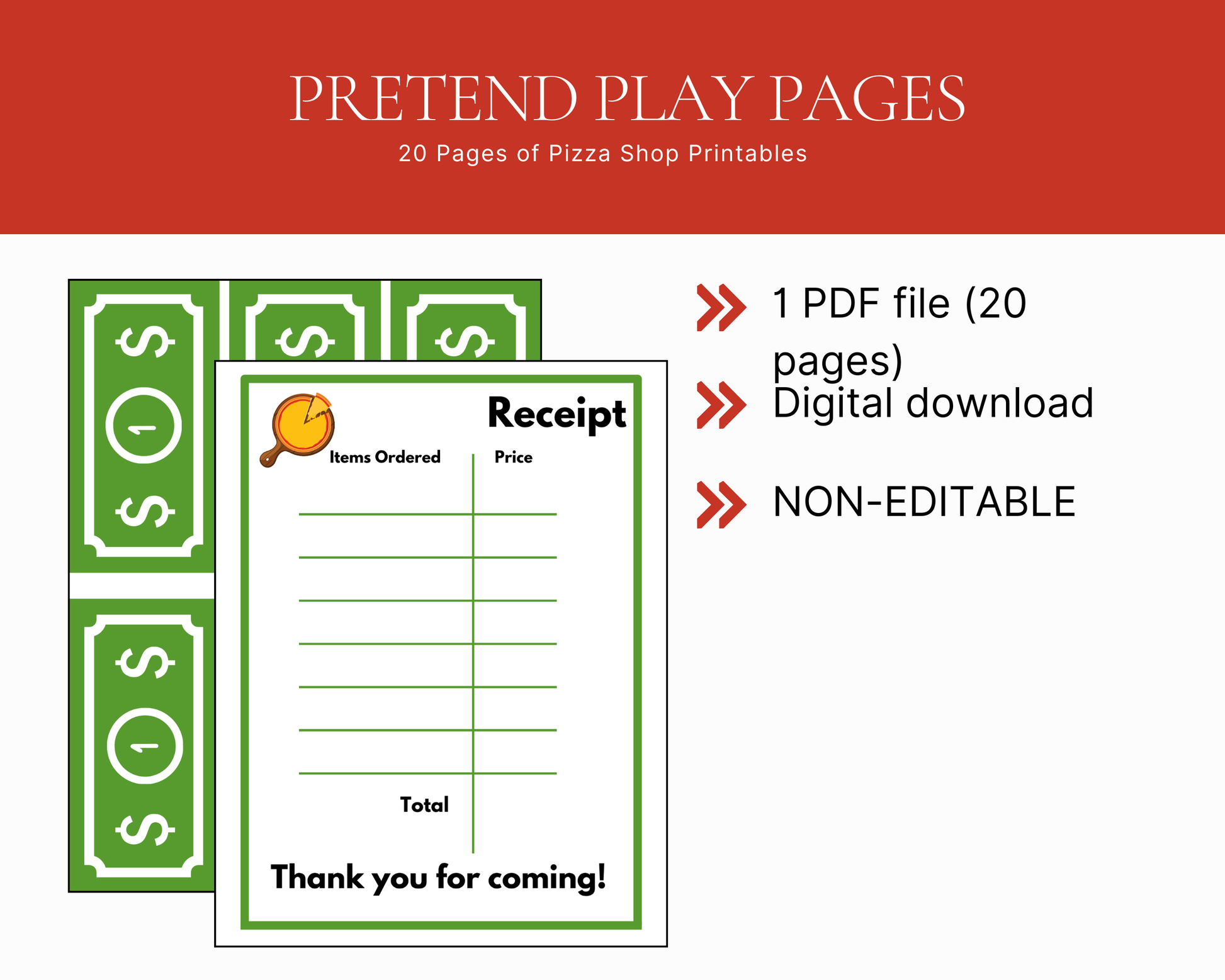 Promotional graphic for printable pizza shop play pages, showing a sample receipt template and green play money designs on a white background with red header text reading 'Pretend Play Pages' and feature callouts for a 1 PDF file, digital download, and non-editable pages.