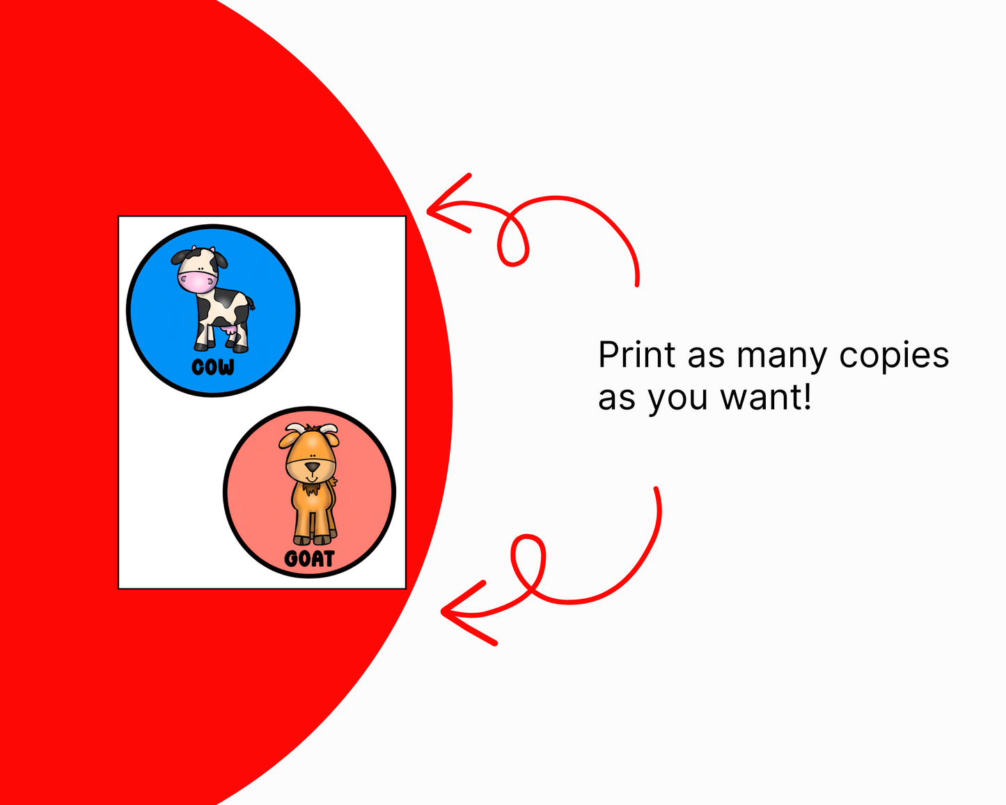A promotional graphic with a split red and white circular background design. A rectangular printable sheet sample displays two circular tokens—a blue circle featuring a cartoon cow and a pink circle featuring a cartoon goat. Red curved arrows point toward the sheet next to the text "Print as many copies as you want!".
